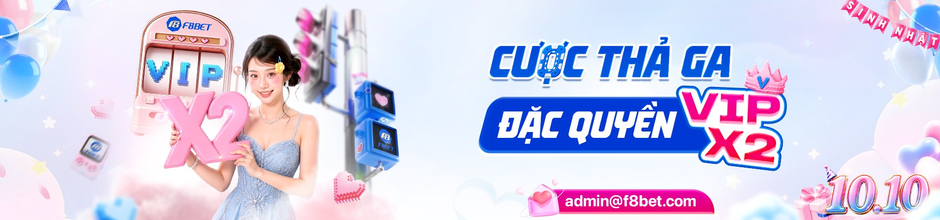 cược thả ga tại f8bet casino nhận đặc quyền x2